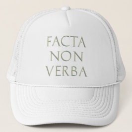 Facta Non Verba Hat Truckerkappe