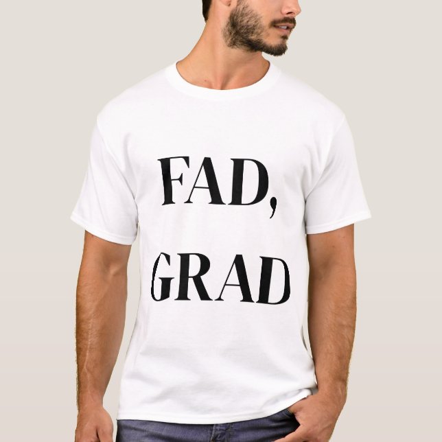 FAD, GRAD-Abschluss-T - Shirt (Vorderseite)
