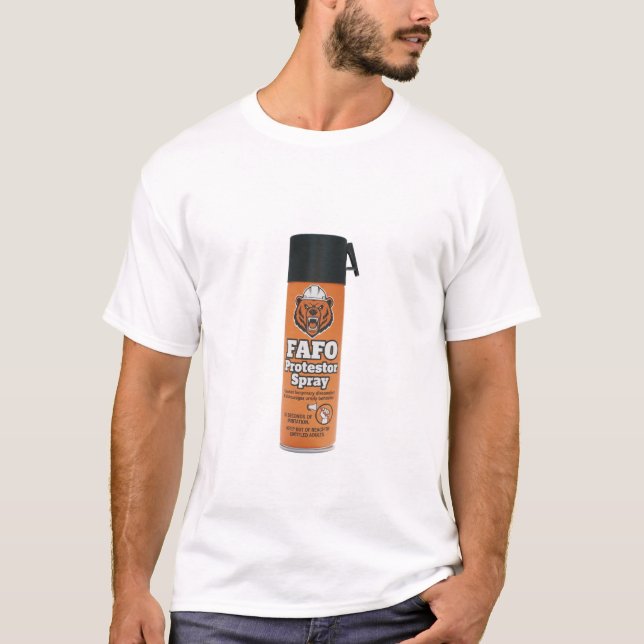 FAFO-Antidemonstrantenspray T-Shirt (Vorderseite)