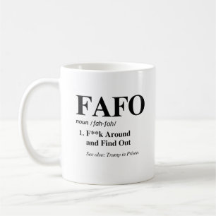 FAFO-Definition Kaffeetasse