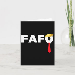 Fafo F findet heraus, Trump Guilty Af Funny Anti- Karte