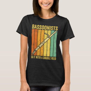 Fagott Fagottist Fagottisten machen es mit einem D T-Shirt