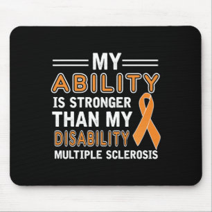 Fähigkeit Stärkere meine Behinderung Multiple Skle Mousepad