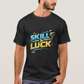 Fähigkeit Über Glück Wettbewerbsfähiger Gamer Espo T-Shirt