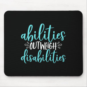 Fähigkeiten überwiegen Behinderungen Sonderpädagog Mousepad