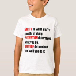 Fähigkeitsmotivationshaltung T-Shirt