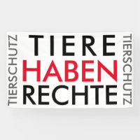 Fahne/Flagge "TIERE HABEN RECHTE" (TIERSCHUTZ)