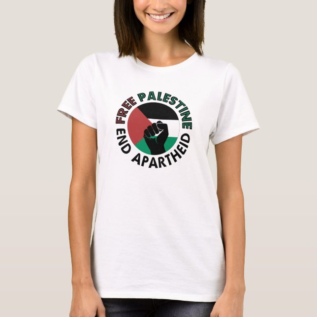 Fahne für ein freies Palästina-Ende der Apartheid  T-Shirt (Vorderseite)
