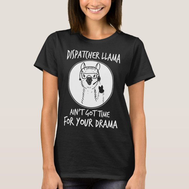 Fahrdienstleiter, den Lama nicht ist, got Zeit für T-Shirt (Vorderseite)