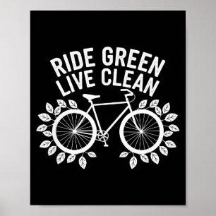 Fahre grün lebe sauber Fahrrad Naturliebhaber Erde Poster