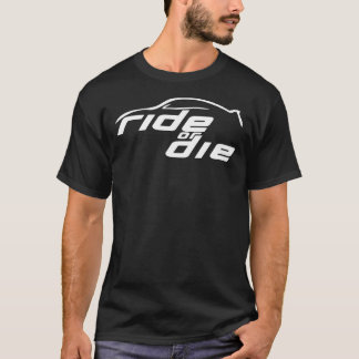 Fahren oder Die T - Shirt