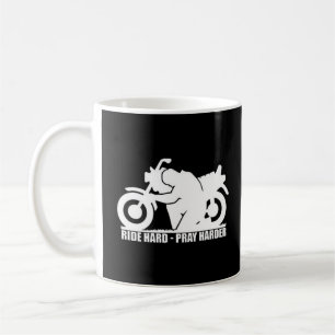 Fahren Sie hart, beten Sie härter Motorrad Männer Kaffeetasse