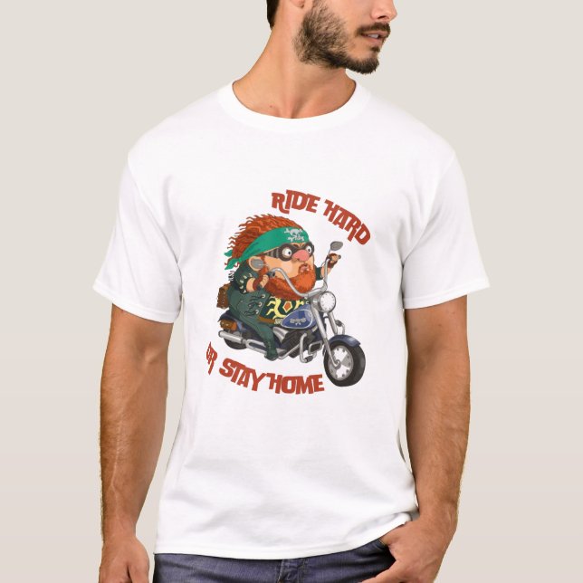 Fahren Sie hart oder bleibe Zuhause-Biker Motorrad T-Shirt (Vorderseite)