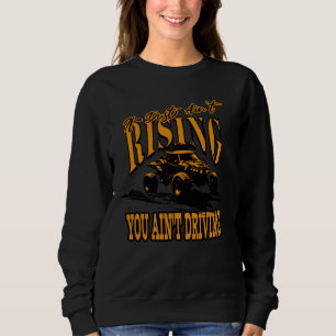 Fahren Sie hart, stauben Sie die Straße ab für Baj Sweatshirt
