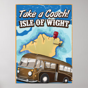Fahren Sie mit dem Coach zur Isle of Wight Poster