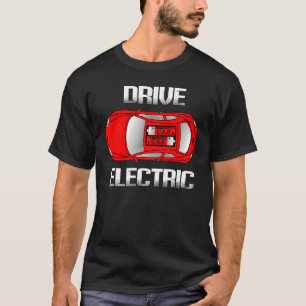 Fahren Sie mit dem Elektrobatteriewagen emissionsf T-Shirt