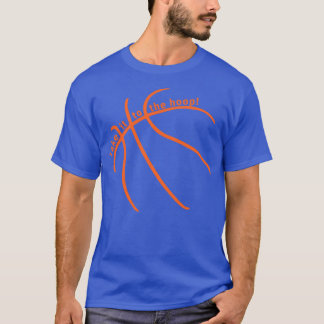 Fahren Sie mit dem HOOP Basketball Drive bis zum A T-Shirt