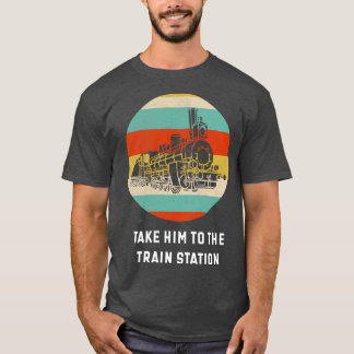 Fahren Sie mit ihm zum Bahnhof Lover-Geschenkgutsc T-Shirt