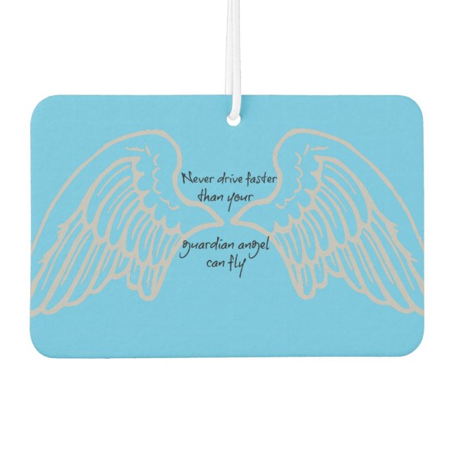 Fahren Sie nie schneller als Ihr Guardian Angel .. Autolufterfrischer (Vorderseite)