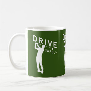 Fahren Sie sicher - Funny Golfer Zitat - Golfspiel Kaffeetasse