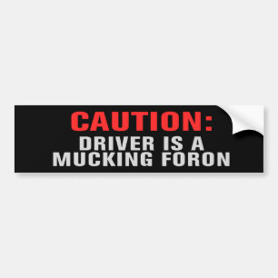 FAHRER IST ein MUCKING FORON Autoaufkleber