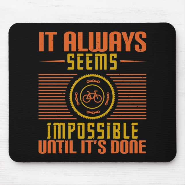 Fahrrad - Es scheint immer unmöglich Mousepad (Vorne)