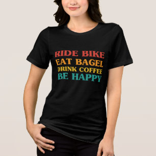 Fahrrad essen Bagel trinken Kaffee sei glücklich Tri-Blend Shirt