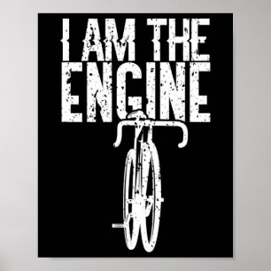 Fahrrad Ich bin der Motor Mountainbiken für Radfah Poster