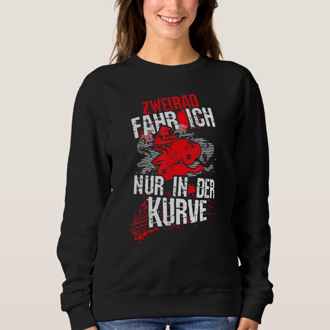 Fahrrad, ich fahre nur in der Kurve, viertel ATV-M Sweatshirt (Vorderseite)
