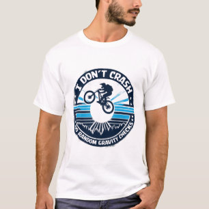 Fahrrad T-Shirt Ich stürze nicht Ich mache zufälli