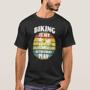 Fahrradfahrer ist mein Pensionsplan Pensionskassen T-Shirt