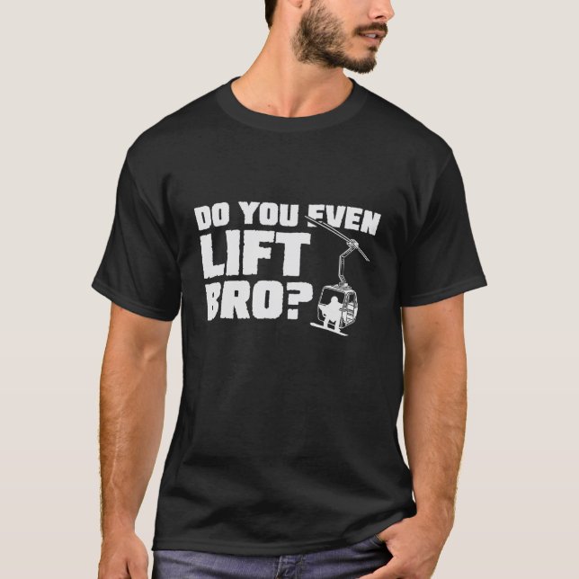Fahrstuhl für die Berge erhöhen T-Shirt (Vorderseite)