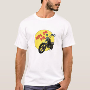 Fahrt oder Die T-Shirt