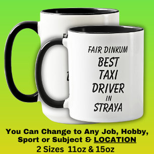 Fair Dinkum BESTER TAXIFAHER in Straya Tasse
