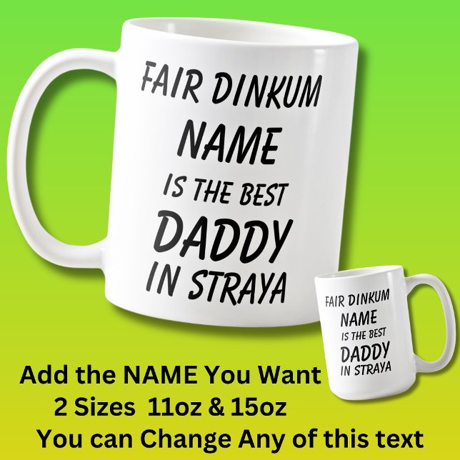 Fair Dinkum NAME BEST DADDY in Straya (Australien) Kaffeetasse (Von Creator hochgeladen)