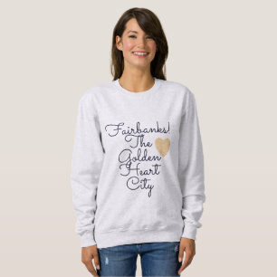 Fairbanks Golden Heart City Sweatshirt