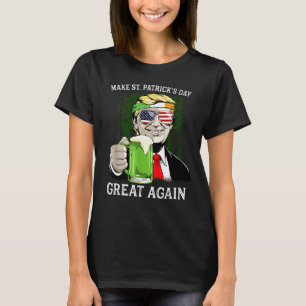 Faire à nouveau grande la Saint-Patrick T-shirt Tr