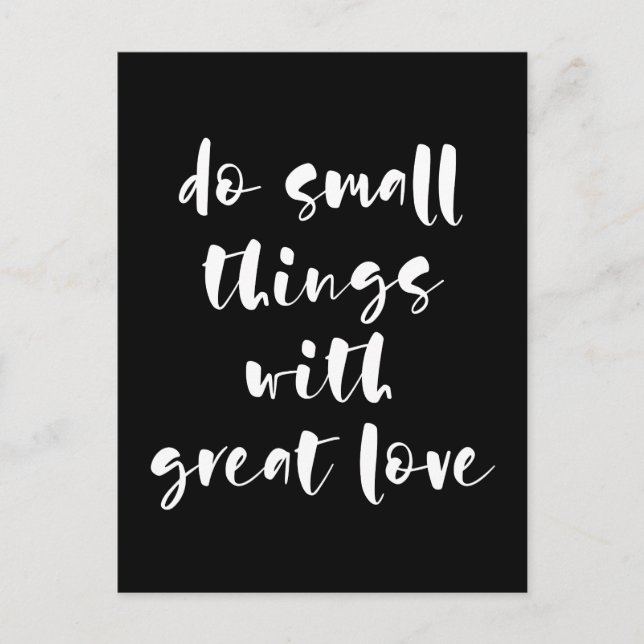 Faire des petites choses avec grand amour carte po (Devant)