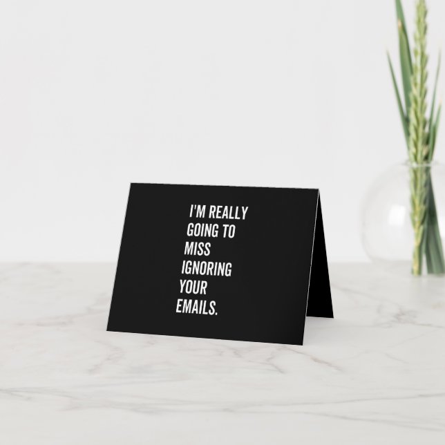 Faire-part I'm really going to miss ignoring your emails (Devant)