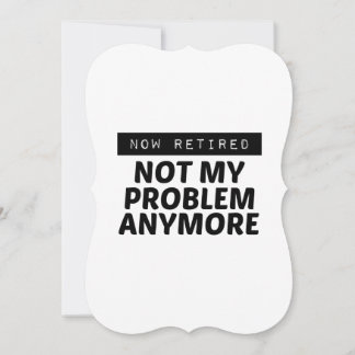 FAIRE-PART MAINTENANT RETIRÉE