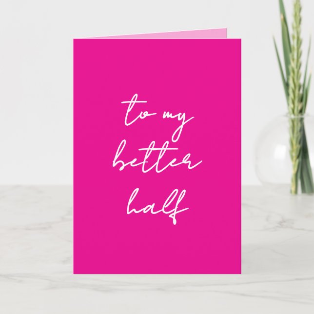 Faire-part Pink Valentine's Day Card "to my better half" (Devant)