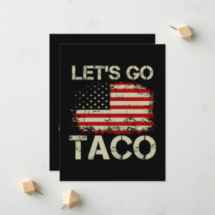 Faire-part Trump abandonne toujours Let's Go Taco
