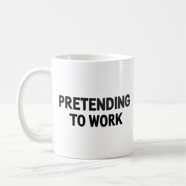 Faire semblant de travailler – Tasse de bureau sar (Gauche)