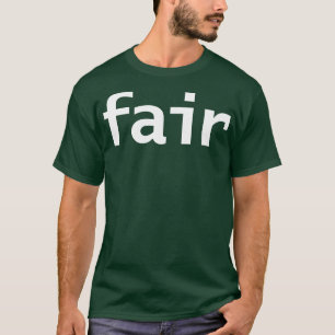 Fairer Minimaler Typografie Weißer Text T-Shirt