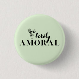 Fairies sind wahrlich Amoral Button