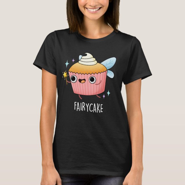Fairy Cake Funny Cupcake Pun Dark BG T-Shirt (Vorderseite)