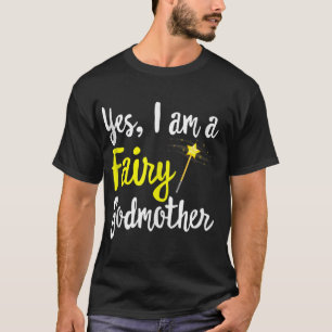 Fairy Godmutter Magic Wand Funny Mama Mama my Fant T-Shirt