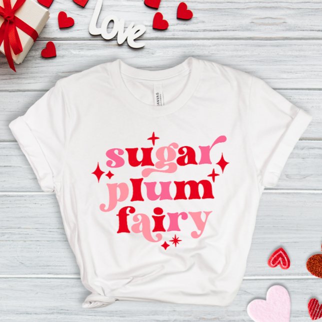 Fairycore Text Art Sugar Plum Fairy Valentine T-Shirt (Von Creator hochgeladen)