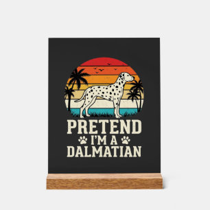 Fais comme si j'étais un chien rétro dalmatien
