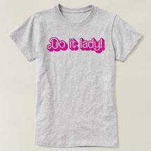 Fais-le T-shirt Lady pour Femmes Tendance Meme Vir